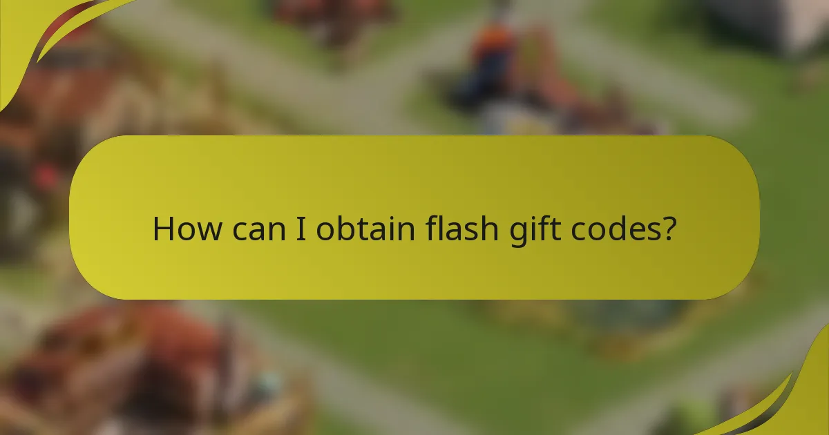 How can I obtain flash gift codes?
