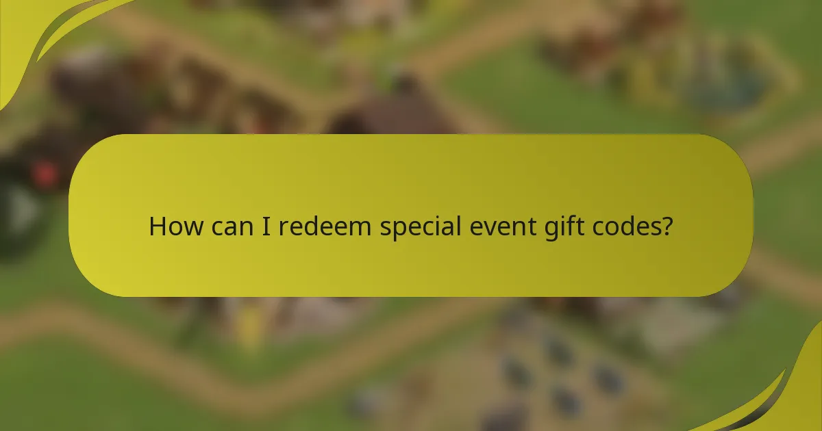 How can I redeem special event gift codes?