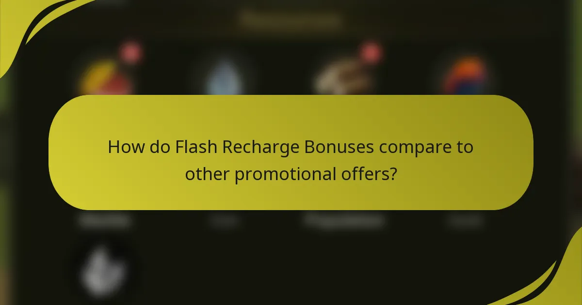 How do Flash Recharge Bonuses compare to other promotional offers?