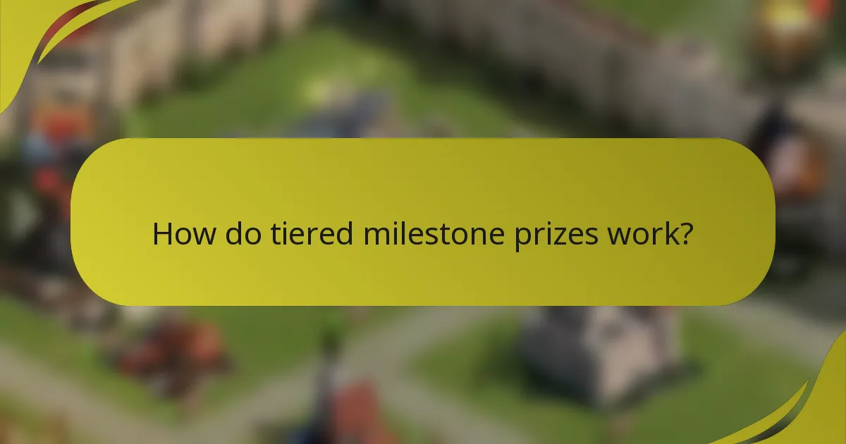 How do tiered milestone prizes work?