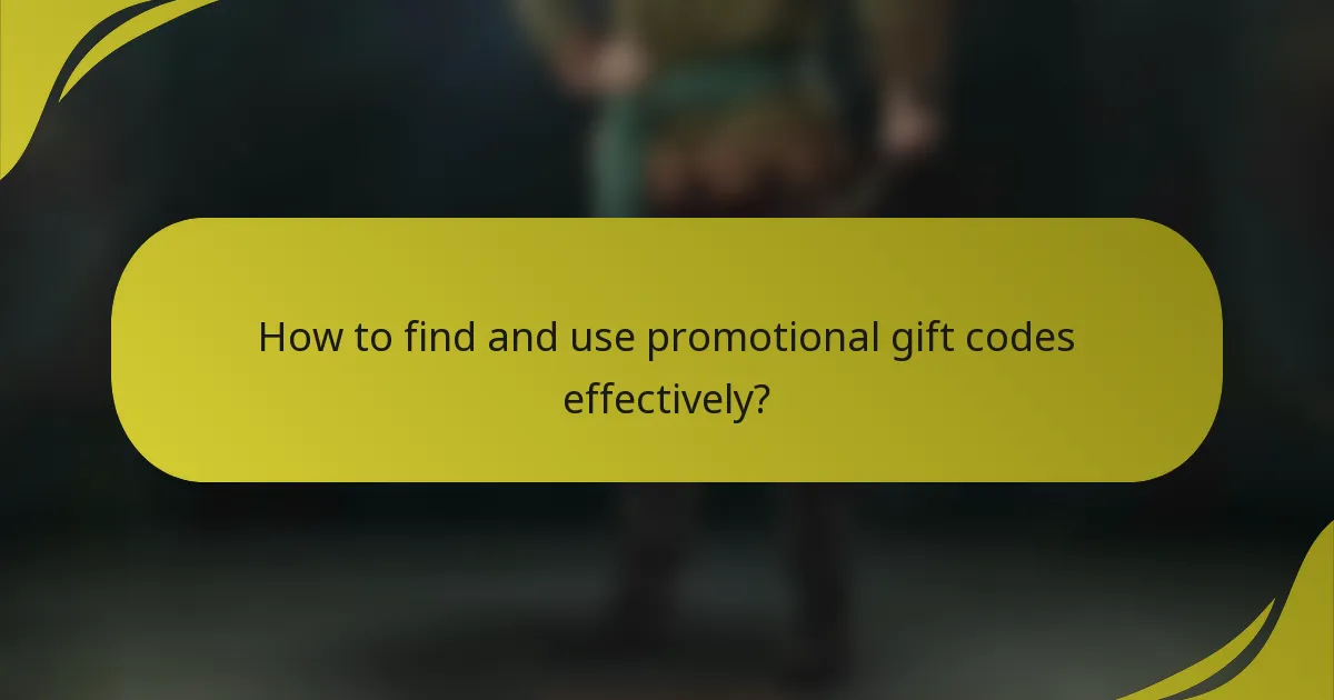 How to find and use promotional gift codes effectively?