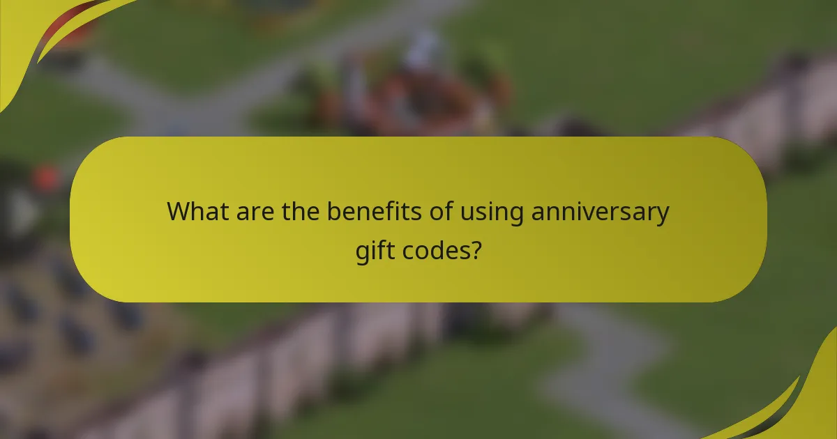 What are the benefits of using anniversary gift codes?
