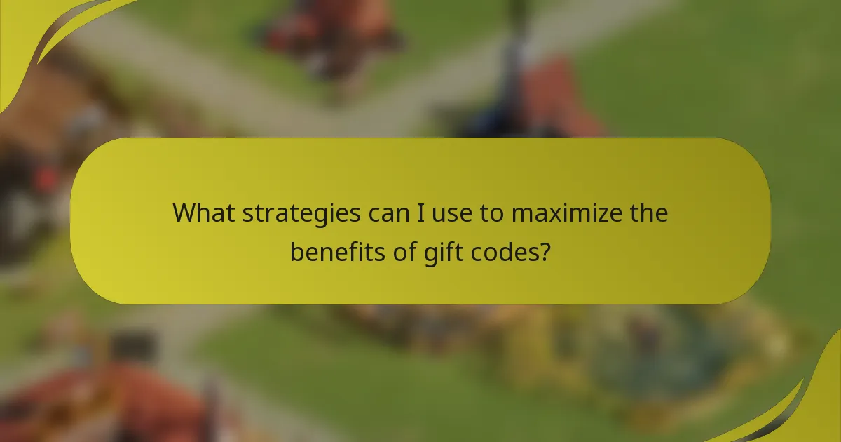 What strategies can I use to maximize the benefits of gift codes?