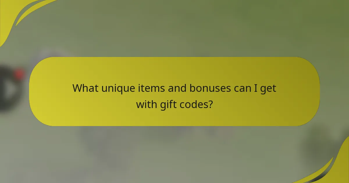 What unique items and bonuses can I get with gift codes?